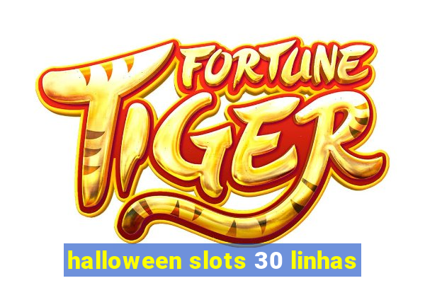 halloween slots 30 linhas